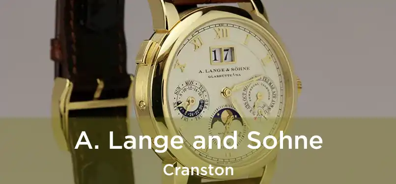 A. Lange and Sohne Cranston