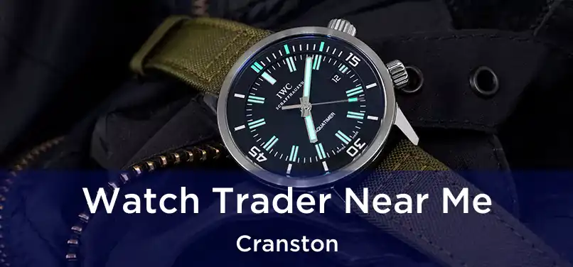 Watch Trader Near Me Cranston